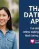 thai dating app | thaifriendly | thai dating | online dating thailand | dating site thailand | thai dating online | thai dating service | meetthailove.com